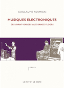 Musiques électroniques [ancienne édition]